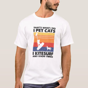 Camiseta Eso es lo que hago Mascota gatos en Kitesurf