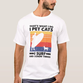 Camiseta Eso es lo que hago Mascota gatos que surfizo