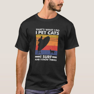 Camiseta Eso es lo que hago Mascota gatos que surfizo