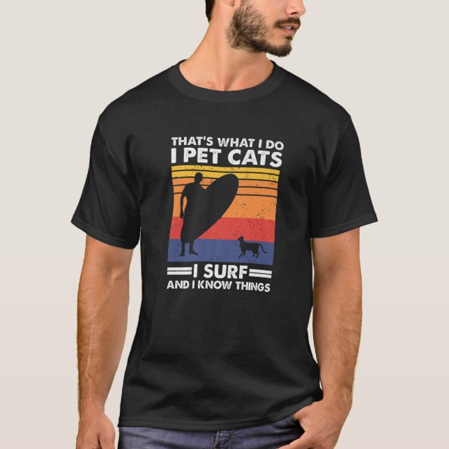 Camiseta Eso es lo que hago Mascota gatos que surfizo (Anverso)