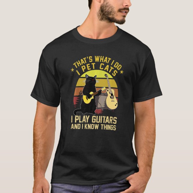 Camiseta Eso es lo que hago, Mascota gatos, toco guitares y (Anverso)