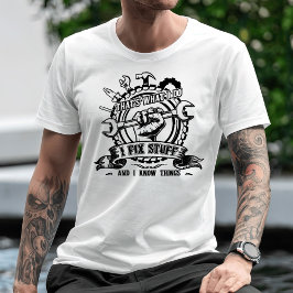 Camiseta Eso es lo que hago para arreglar las cosas y sé la