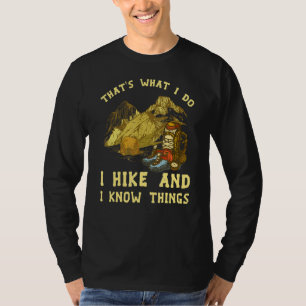 Camiseta Eso es lo que hago para caminar y sé cosas