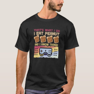 Camiseta Eso es lo que hago para comer mantequilla de maní