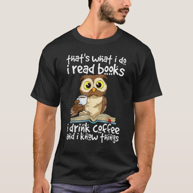 Camiseta Eso es lo que hago para leer libros que tomo café (Anverso)