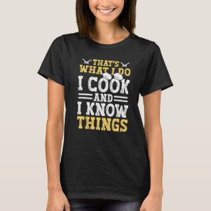 Camiseta Eso es lo que hago que cocino y sé las cosas 6