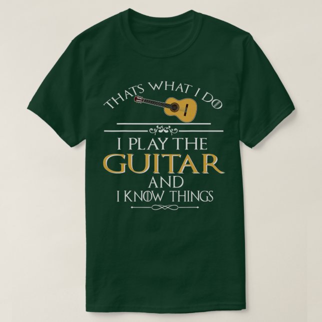 Camiseta Eso es lo que hago, toco la guitarra y lo sé (Diseño del anverso)