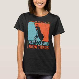Camiseta Eso Es Lo Que Hago Y Sé Las Cosas.