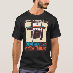 Camiseta Eso Es Lo Que Hago Yo Fumo Carne Y Sé Cosas