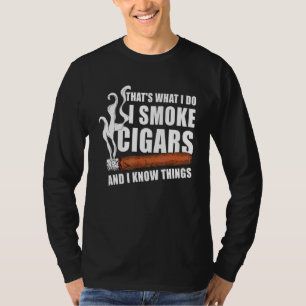 Camiseta Eso Es Lo Que Hago Yo Fumo Cigarros Y Sé Cosas