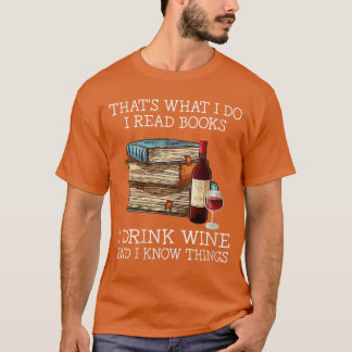 Camiseta Eso es lo que hago yo leo libros bebo vino a
