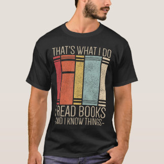 Camiseta Eso Es Lo Que Hago Yo Leo Libros Y Sé Cosas Divert