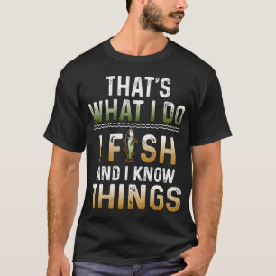 Camiseta Eso es lo que hago yo pesco y sé cosas