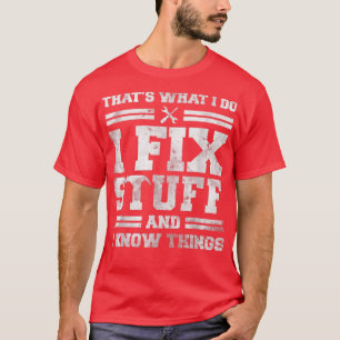 Camiseta Eso Es Lo Que Hago Yo Soy Cosas Y Sé Cosas Gracios