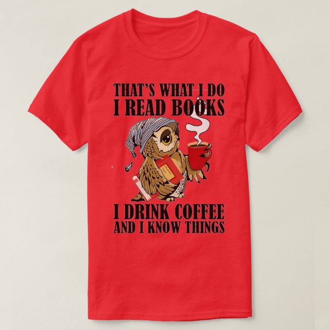 Camiseta Eso es lo que leo libros que bebo Lechuza de café  (Diseño del anverso)