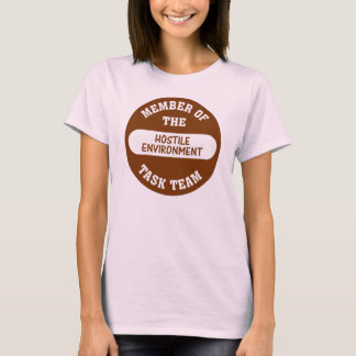 Camiseta Eso es lo que llamo un ambiente de trabajo hostil