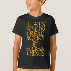 Camiseta Eso es lo que lo hago yo leo los libros y sé cosas