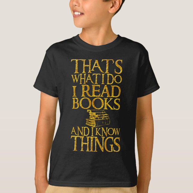 Camiseta Eso es lo que lo hago yo leo los libros y sé cosas (Anverso)