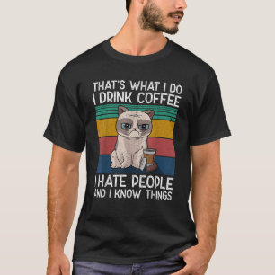Camiseta Eso es lo que odio a la gente Gracioso gato vintag
