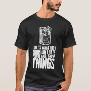 Camiseta Eso Es Lo Que Yo Bebí Que Odio A La Gente Y Lo Que