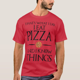 Camiseta Eso Es Lo Que Yo Como Y Conozco Thingspizza 314854