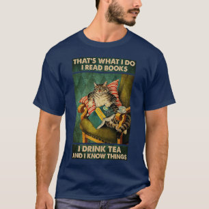 Camiseta Eso es lo que yo leo libros que bebo té y lo sé