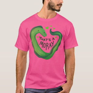 Camiseta Eso Es Un Moray