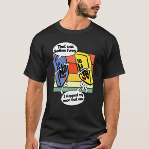 Camiseta Eso Fue Humor De Ciencia De Chiste De Química Geek