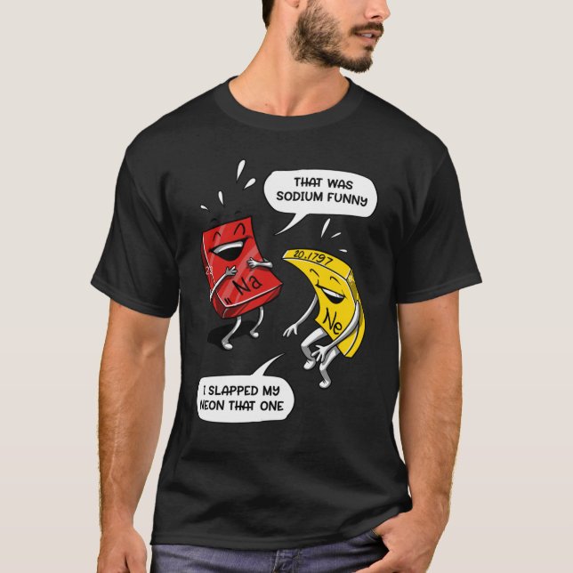 Camiseta Eso Fue Un Gracioso Chiste De Ciencia De Química G (Anverso)