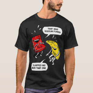 Camiseta Eso Fue Un Gracioso Chiste De Ciencia De Química G