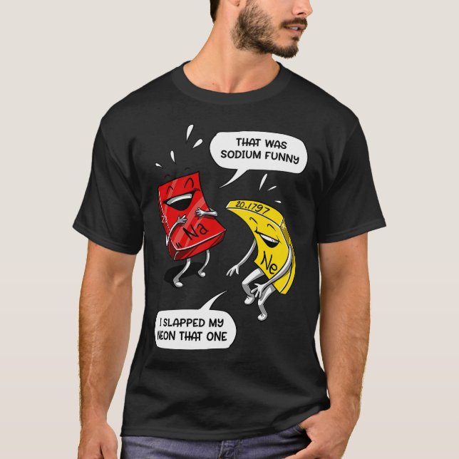 Camiseta Eso Fue Un Gracioso Chiste De Ciencia De Química G (Anverso)