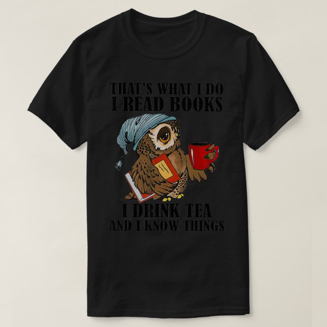 Camiseta Eso Lo Hago, Leo Libros Beber Té Y Saber Cosas  (Diseño del anverso)