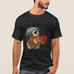 Camiseta Eso Lo Hago, Leo Libros Beber Té Y Saber Cosas 