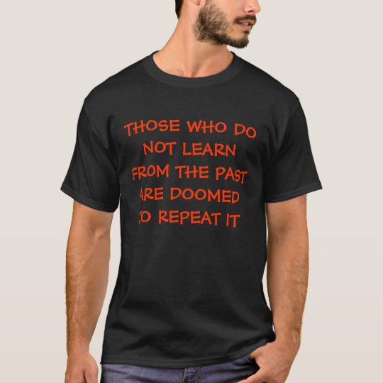 CAMISETA ESO SE CONDENA EL WHO NO APRENDE A PARTIR DEL