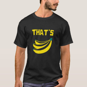 Camiseta Eso son los plátanos, el amante del mercado de los
