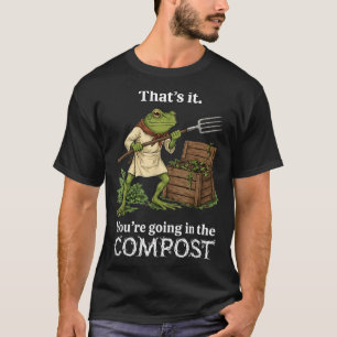 Camiseta Eso Va en La Compostadora Rana Jardinería Divertid