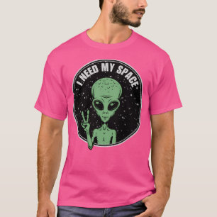 Camiseta Espacio Alien I Aliens Necesita Espacio Ufo Roswel