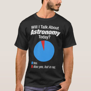 Camiseta Espacio de astronomía obsesionado