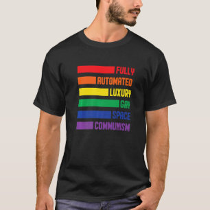 Camiseta Espacio gay de lujo totalmente automatizado Comuni