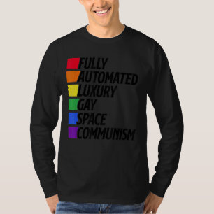 Camiseta Espacio gay de lujo totalmente automatizado Comuni