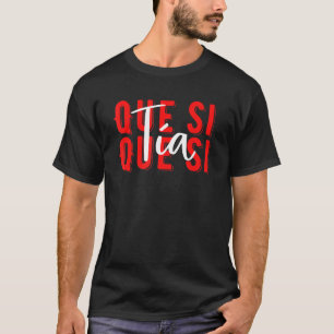 Camiseta España Que Si Tia Chica Español Diversión Meme Jov