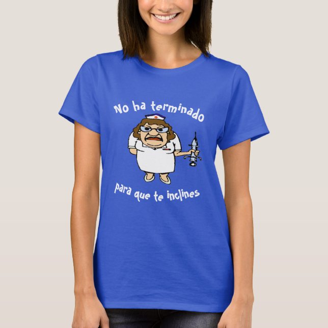 Camiseta Español, Bend Over, Enfermera, edita el texto Cami (Anverso)