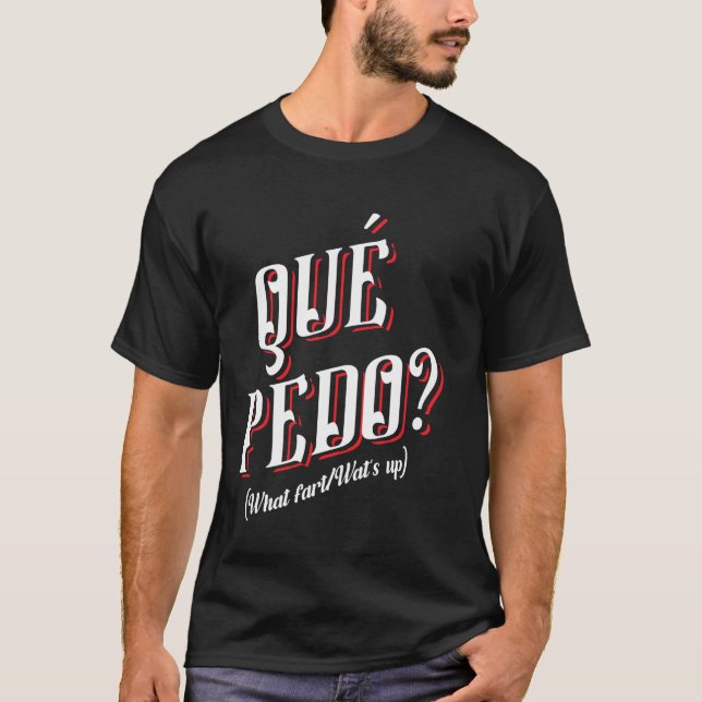 Camiseta Español Dichos Mexicano Funny Palabra de jerga mex (Anverso)