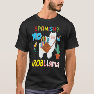 Camiseta Español No Problema Llama Té Estudiantil