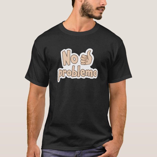 Camiseta Español Sin Problema No Problema (Anverso)
