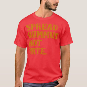 Camiseta Esparcir Hummus no odio