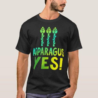 Camiseta Espárragos Sí - Divertido Amante de Verduras y Esp