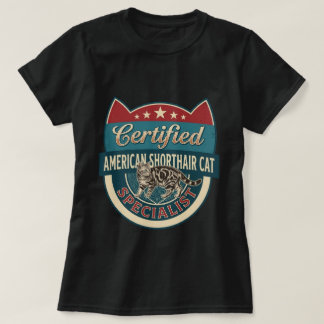 Camiseta Especialista Certificado en Gatos American Shortha