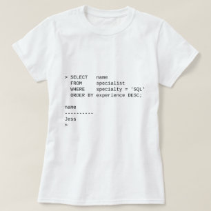 Camiseta Especialista de la base de datos del SQL: Jess