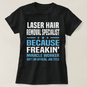 Camiseta Especialista del retiro del pelo del laser
